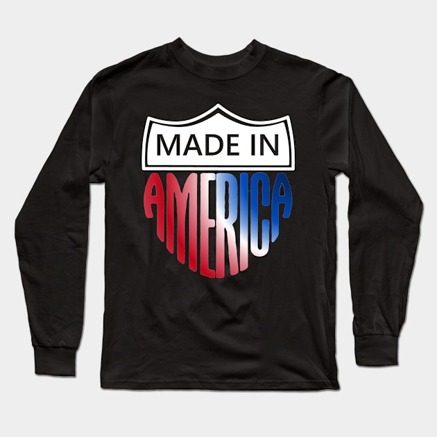 Made In America Road Sign Long Sleeve T-Shirt by CharJens